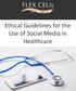Ethical Guidelines for the Use of Social Media in Healthcare