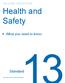 The CARE CERTIFICATE. Health and Safety. What you need to know. Standard THE CARE CERTIFICATE WORKBOOK