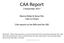 CAA Report. 2 November Marcia Rieke & Steve Ritz CAA Co-Chairs. CAA reports to the BPA and the SSB