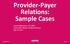 Provider-Payer Relations: Sample Cases. Anand Nilakantan, DO, MBA Aetna Mid-Atlantic Medical Director July 20, 2017