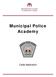 Municipal Police Academy. Cadet Application