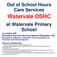 A Guide to Developing Policies Out of School Hours Care Services. Watervale OSHC