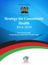 Republic of Kenya. Ministry of Health Strategy for Community Health Transforming health: Accelerating the attainment of health goals
