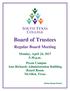 Board of Trustees. Regular Board Meeting. Monday, April 24, :30 p.m. Pecan Campus Ann Richards Administration Building Board Room McAllen, Texas