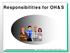 Responsibilities for OH&S. Responsibilities for Occupational Health & Safety # 1