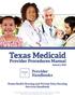 Texas Medicaid. Provider Procedures Manual. Provider Handbooks. Home Health Nursing and Private Duty Nursing Services Handbook