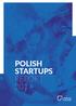 Beauchamp M., Kowalczyk A., Skala A., Polish Startups Report 2017, Warszawa 2017 Startup Poland Foundation