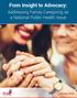 From Insight to Advocacy: Addressing Family Caregiving as a National Public Health Issue