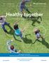 Healthy together. Care and coverage that fits your life