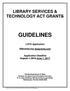 LIBRARY SERVICES & TECHNOLOGY ACT GRANTS GUIDELINES. LSTA Application. fllibraries.org dosgrants.com. Application Deadline August 1, 2016 June 1, 2017