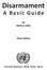 Disarmament. A Basic Guide. by Melissa Gillis. Third Edition