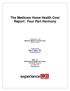 The Medicare Home Health Cost Report: Four Part Harmony
