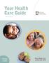 Your Health Care Guide 2014 Edition