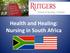 Health and Healing: Nursing in South Africa