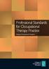 Professional Standards for Occupational Therapy Practice. College of Occupational Therapists