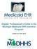 Eligible Professional s Guide to the Michigan Medicaid EHR Incentive Program