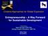 Entrepreneurship A Way Forward for Sustainable Development Presented by Basil Springer GCM, PhD Change-Engine Consultant, CBET Inc.