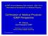 Certification of Medical Physicist- IOMP Perspective