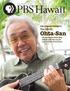 Ohta-San. Na Mele: PBS HAWAII PRESENTS. Ukulele master Herb Ohta helped pave the way for a generation of musicians page 14. March 2014 PBS Hawaii 1