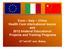 Euro Italy China Health Care international issues and 2012 bilateral Educational Projects and Training Programs. 22 nd and 26 th June Beijing