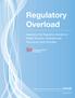 Regulatory Overload. Assessing the Regulatory Burden on Health Systems, Hospitals and Post-acute Care Providers