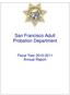 San Francisco Adult Probation Department. Fiscal Year Annual Report