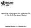 Regional consultation on childhood TB in the WHO European Region