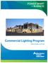 Commercial Lighting Program PROGRAM GUIDE. *Manitoba Hydro is a licensee of the Trademark and Official Mark.