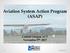 Aviation System Action Program (ASAP) Central Oregon ACT November 9 th, 2017