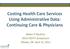 Costing Health Care Services Using Administrative Data: Continuing Care & Physicians