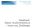 Jharkhand: Public Health Workforce Issues and Challenges