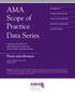 AMA Scope of Practice. Data Series. Nurse practitioners. demographics. education and training. licensure and regulation. professional organization