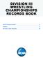 Wrestling Championships Championships 2 History 9 All-Time Team Results 19