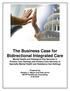 The Business Case for Bidirectional Integrated Care Mental Health and Substance Use Services in Primary Care Settings and Primary Care Services in
