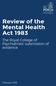 Review of the Mental Health Act The Royal College of Psychiatrists submission of evidence
