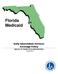 Florida Medicaid. Early Intervention Services Coverage Policy. Agency for Health Care Administration August 2017
