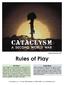 Rules of Play. Dedications. First Time? GMT Games, LLC P.O. Box 1308, Hanford, CA