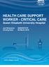 HEALTH CARE SUPPORT WORKER - CRITICAL CARE Queen Elizabeth University Hospital. Job Reference: N Closing Date: 09 March 2018