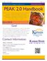 PEAK 2.0 Handbook. Goal. Contact Information