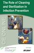 The Role of Cleaning and Sterilization in Infection Prevention CE ONLINE. An Online Continuing Education Activity Sponsored By.
