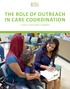 THE ROLE OF OUTREACH IN CARE COORDINATION OUTREACH REFERENCE MANUAL