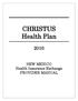 CHRISTUS Health Plan. NEW MEXICO Health Insurance Exchange PROVIDER MANUAL