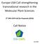 Europe-USA Call strengthening transnational research in the Molecular Plant Sciences. 3 rd ERA-CAPS Call for Proposals (2016) Call Notice