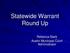 Statewide Warrant Round Up. Rebecca Stark Austin Municipal Court Administrator