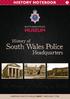 South Wales Police. Headquarters. History of. The First Glamorgan Constabulary Headquarters. The Transfer of Power to Cardiff