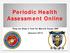Periodic Health Assessment Online