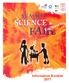 40 th SEA *ACT SCIENCE FAIR. The Science Educators' Association of the A.C.T. Entries due to: Theodore Primary School Lawrence Wackett Cres