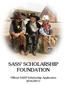 SASS SCHOLARSHIP FOUNDATION. Official SASS Scholarship Application 2016/2017