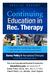 This is an Educational Booklet Provided by DannyPettry.Com: Rec Therapy CEUs Danny Pettry, M.Ed., M.S., N.C.C., C.T.R.S. Danny Pettry, LLC, Beckley,
