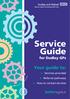 Service Guide. Your guide to: for Dudley GPs. Services provided Referral pathways How to contact services